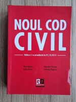 Dan Lupascu, Gabriela Florescu - Noul cod civil, editia a III-a