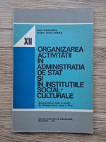 Dan Simonescu - Organizarea activitatii in administratia de stat si in institutiile social-culturale
