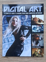 David Cousens - Digital art. A complete guide to making your own computer artworks