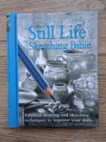 David Poxon - The still life. Sketching Bible