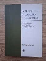 Delia Marga - Introduceri in analiza discursului. Cu referire la istorie si sfera publica