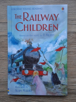 E. Nesbit - The railway children (editie repovestita de Mary Sebag-Montefiore)