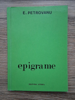 E. Petrovanu - Epigrame
