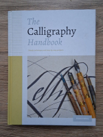 Emma Callery - The calligraphy handbook. Simple techniques and step-by-step projects