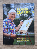 Frank Clarke - Paint box. Teaches you to paint with watercolours