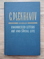 G. Plekhanov - Unaddressed letters. Art and social life