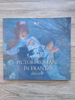 Gabriel Badea Paun - Pictori romani in Franta 1834-1939