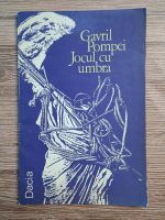 Gavril Pompei - Jocul cu umbra
