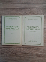 George Voica - Prizonierii infernului (2 volume)