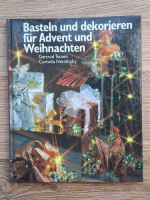 Gertrud Teusen, Cornelia Netolitzky - Basteln und dekorieten fur advent und weihnachten