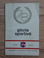 Glorie sportiva 1948-1968. Supliment al revistei Pentru Patrie