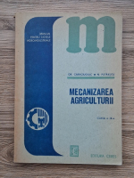 Gr. Caraciugiuc - Mecanizarea agriculturii, clasa a IX-a