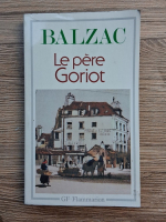 Honore de Balzac - Le pere Goirot