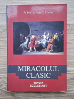 Ioan G. Coman - Miracolul clasis