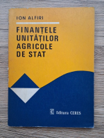 Ion Alfiri - Finantele unitatilor agricole de stat