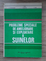 Ion Dinu - Probleme speciale de ameliorare si exploatare a suinelor