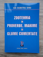 Ion Dumitru Dinu - Zootehnia in proverbe, maxime si glume comentate