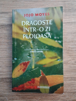 Jojo Moyes - Dragoste intr-o zi ploioasa