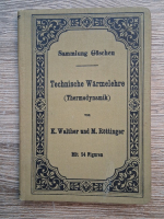 K. Walther - Technische warmelehre, thermodynamik (1906)