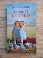 Kelly Rimmer - Cuvinte nerostite