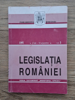 Legislatia Romaniei (volumul 3)