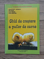 Leonard Stafie, Mihai Balan - Ghid de crestere a puilor de carne