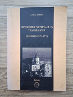 Lidia Gross - Confreriile medievale in Transilvania