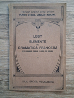 Ludovic Leist - Elemente de gramatica francesa (1921)