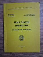 M. Ar. Dan - Alma Mater Timisiensis. Culegere de epigrame