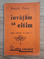 Marcela Penes - Invatam sa citim. Cartea scolarului de clasa I