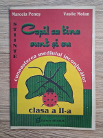 Marcela Penes, Vasile Molan - Copil ca tine sunt si eu. Cunoasterea mediului inconjurator, clasa a II-a