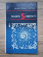 Maria Voda Capusan - Marin Sorescu sau despre tinjirea spre cerc