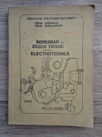 Mihai Stanescu, Elena Boicecofschi - Indrumar de desen tehnic pentru electrotehnica