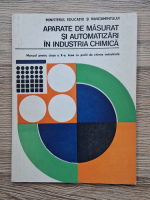 Mihai Tertisco, Aurel Stamata - Aparate de masurat si automatizari in industria chimica