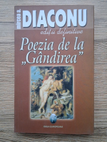 Mircea A. Diaconu - Poezia de la Gandirea