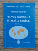 Octavian Gh. Botez - Politica comerciala externa a Romaniei 