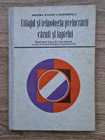 Octavian Pavel - Utilajul si tehnologia prelucrarii carnii si laptelui