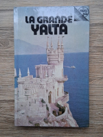Oleg Volobouiev - La grande Yalta