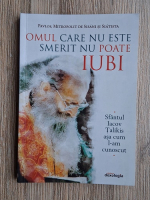 Omul care nu este smerit nu poate iubi. Sfantul Iacov Talikis asa cum l-am cunoscut