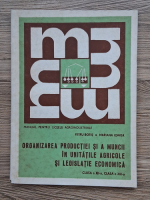 Petru Botis, Mariana Ionita - Organizarea productiei si a muncii in unitatile agricole si legislatia economica, clasa a XII-a, clasa a XIII-a