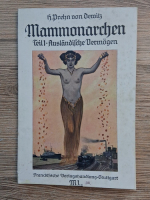 Prehn von Dewitz - Mammonarchen, teil 1. Aus der Geschichte der grossen Auslandische Vermogen (1913)