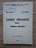 Radu Bacalogu, Carol Csunderlik - Chimie organica, volumul 1. Introducere, hidrocarburi