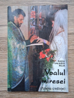 Radu Valeriu Reja - Voalul miresei (puterea credintei)