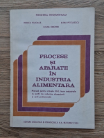 Rodica Teleoaca - Procese si aparate in industria alimentara