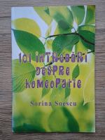 Sorina Soescu - 101 intrebri despre homeopatie