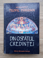 Teofil Paraian - Din ospatul credintei