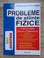 Thomas Csinta, Petru Stiuca - Probleme de stiinte fizice, fizica si chimie, cu solutii si comentarii