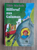 Tilde Michels - Hilferuf aus Galamax