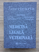 Traian Enache, Ioan Paul, Ovidiu I. Popescu - Medicina legala veterinara