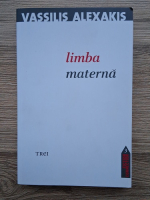 Anticariat: Vassilis Alexakis - Limba materna